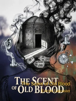 The Scent of Old Blood