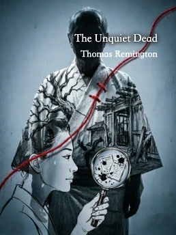 The Unquiet Dead