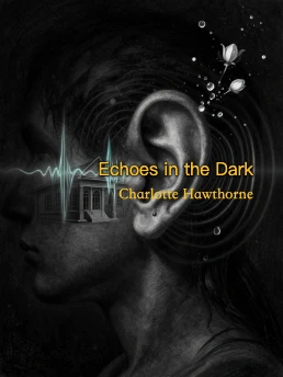 Echoes in the Dark