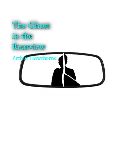 The Ghost in the Rearview